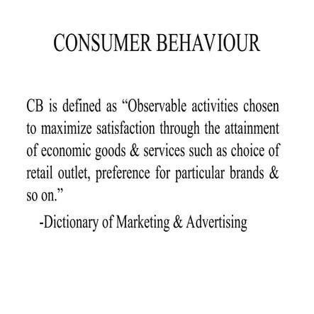 Consumer Behavior basics - introduction and concept | PPT