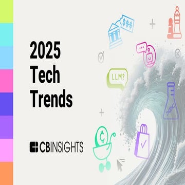 CB-Insights_Tech-Trends-2025-full.Tech-Trends-2025-full