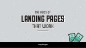 The ABCs of Landing Pages That Work
