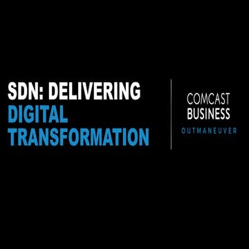 SDN: Delivering Digital Transformation