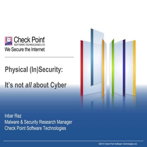 CODE BLUE 2014 : Physical [In]Security: It’s not ALL about Cyber by Inbar Raz