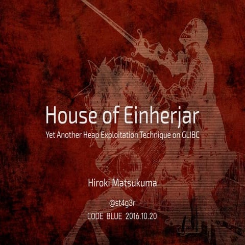 [CB16] House of Einherjar :GLIBC上の新たなヒープ活用テクニック by 松隈大樹