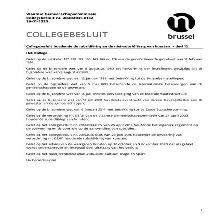 Collegebesluit houdende de subsidiëring en de niet-subsidiëring van kunsten -...