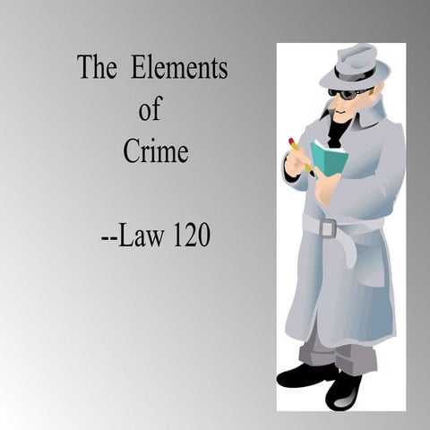 elements of a crime and involvment in a crime