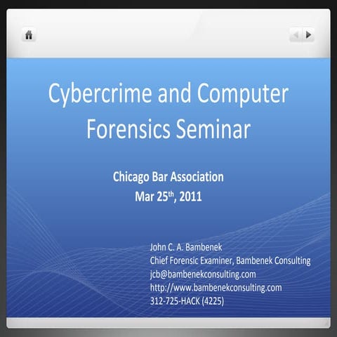 Cybercrime and Computer Forensics Seminar - Chicago Bar Association CLE May 2...