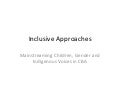 Inclusive Approaches: Mainstreaming Children, Gender and Indigenous Voices in CBA