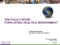 The policy story: population, health and environment
