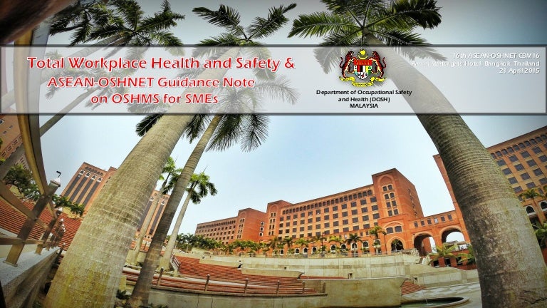 Total workplace health and safety & ASEAN-OSHNET Guidance Note on OSHu2026