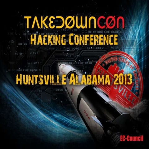 TakeDownCon Rocket City: “White Hat Anonymity”: Current challenges security r...