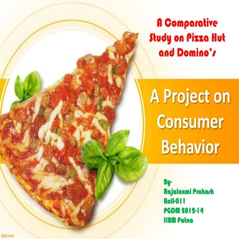 A Comparative Study on Pizza Hut and Domino's; An innovative Health Restaurant.