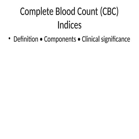 CBC_Indices_Presentation for second year MBBS.pptx