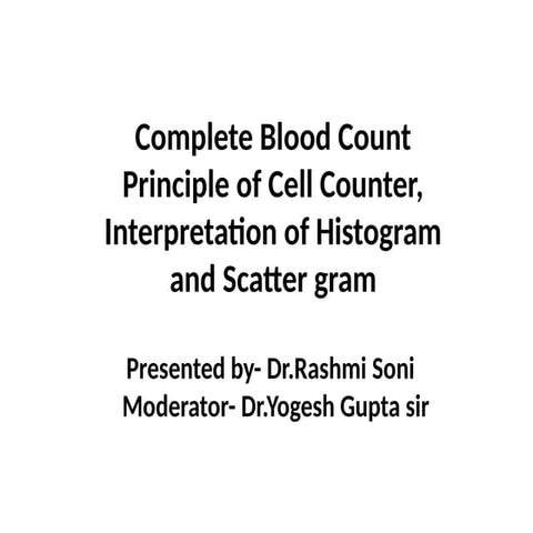 CBC, Principle of Cell Counter, Interpretation of Histogram & Scattergram - D...