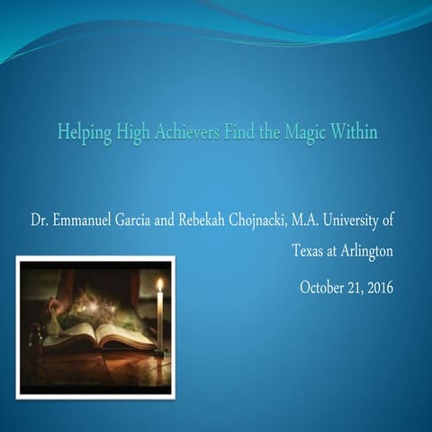 Helping High Achievers Find the Magic Within