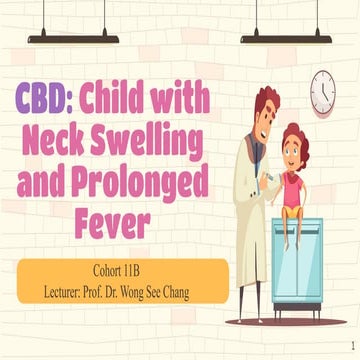 CBD_ Child with Neck Swelling and Prolonged Fever.pdf