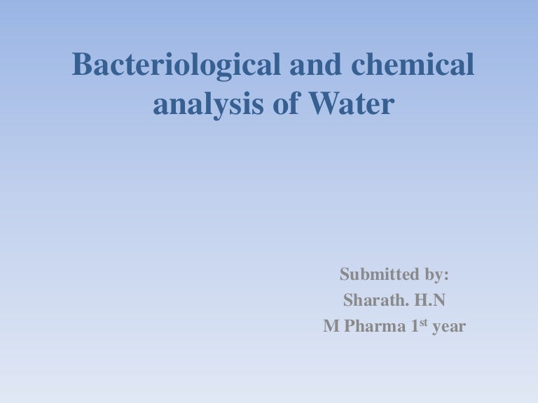 bacteriological analysis of analysis,chemical analysis of water,solid…