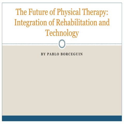 The Future of Physical Therapy