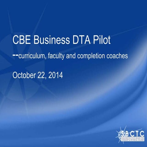 Cbe webinar 10 22-14 curriculum, faculty, completion coaches
