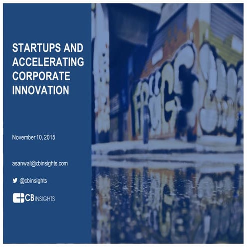 CB Insights Live: Startups And Accelerating Corporate Innovation