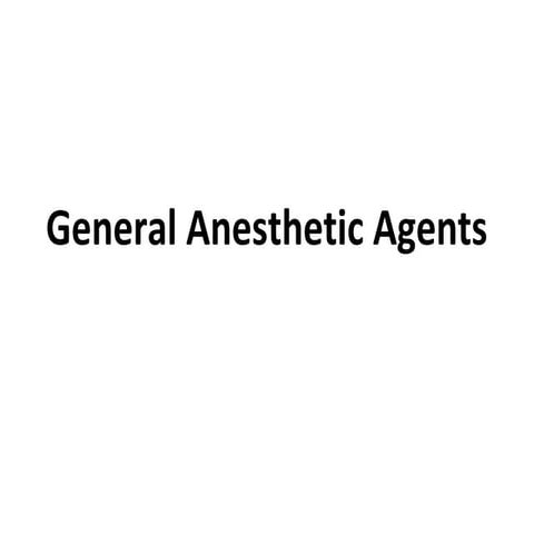 General anaesthetic agents