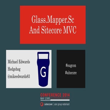 SUGCON 2014 Using Glass With Sitecore MVC
