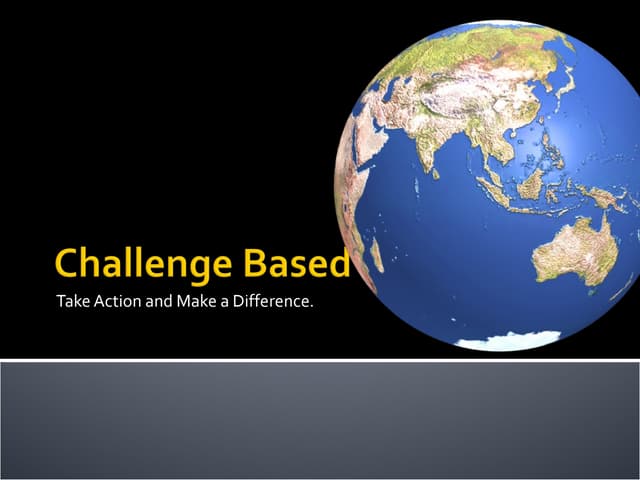 An Introduction to Challenge Based Learning