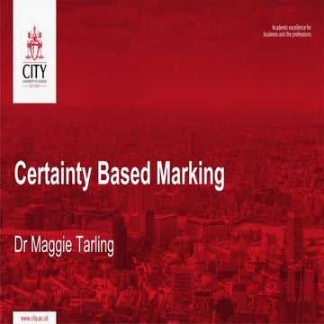 Certainty Based Marking - Maggie Tarling SHS Teaching and Learning Innovators - June 2017