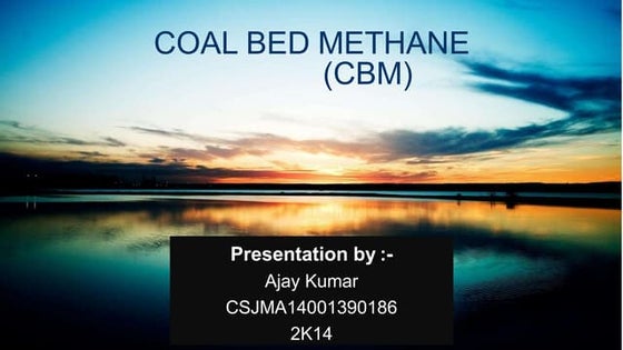 Coal Bed Methane | PPT | Chemistry | Science