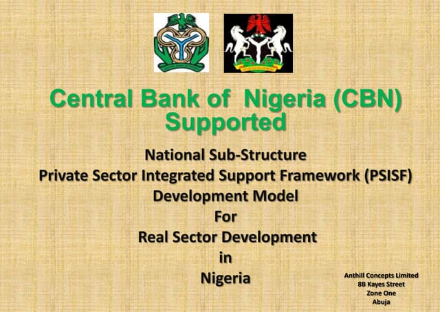 Chief Emeka Okengwu of Anthill Concepts supported by the CBN develops the PSISF Sub-structure Model presented to the Federal Ministry of Mines & Steel