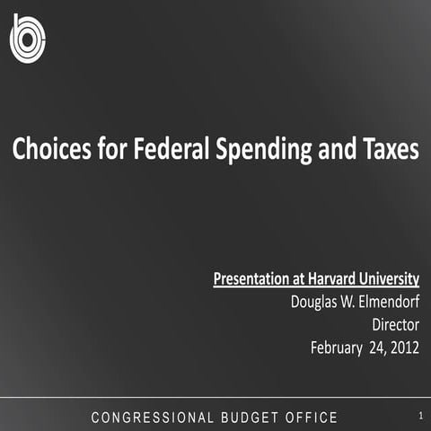 CBO Director Doug Elmendorf's Presentation at Harvard University
