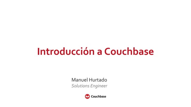 Manuel Hurtado. Couchbase paradigma4oct