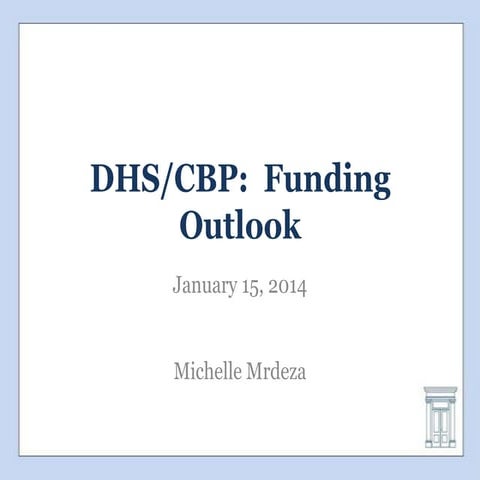 U.S. Customs & Border Protection (CBP) Funding Outlook | PPTX