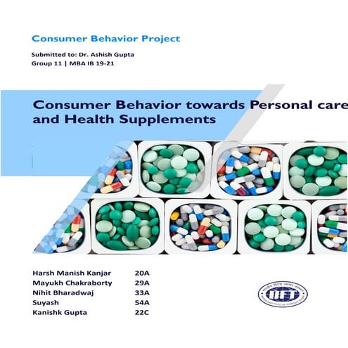 Consumer Behaviour of Indian customers towards Personal care and Health suppl...