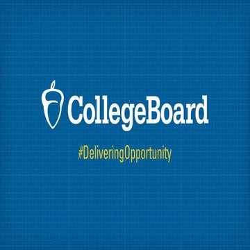 College Board #DeliveringOpportunity Presentation - 3-5-14