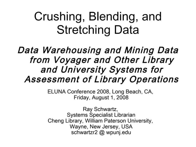 Crushing, Blending, and Stretching Data