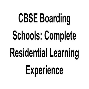 CBSE Boarding Schools_ Complete Residential Learning Experience.pdf
