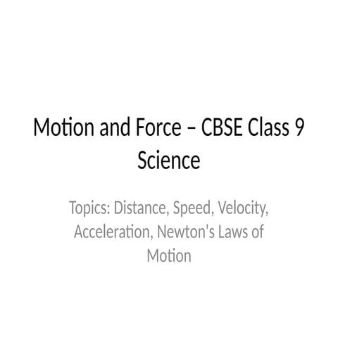 CBSE Class 9 Motion Force Presentation..