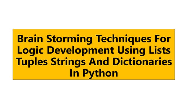 Brain Storming techniques in Python