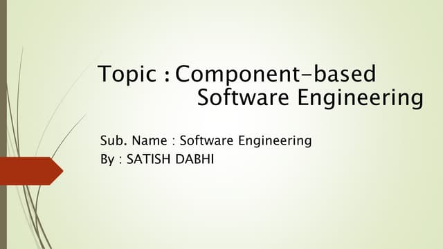 Component Based Software Engineering