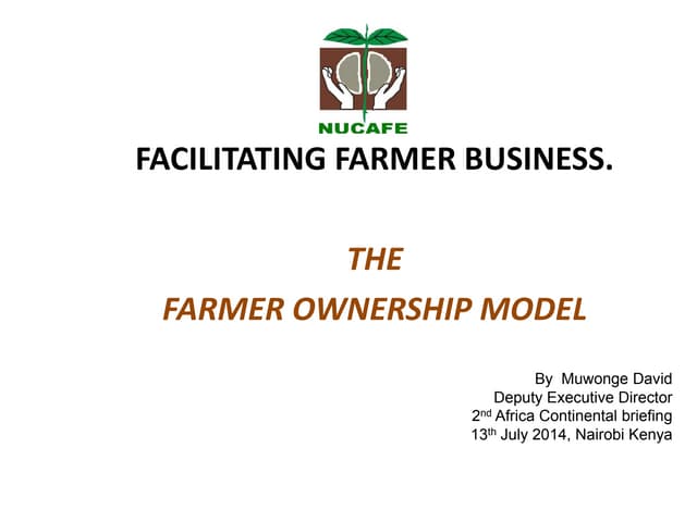 Facilitating farmer business: the farmer ownership model 