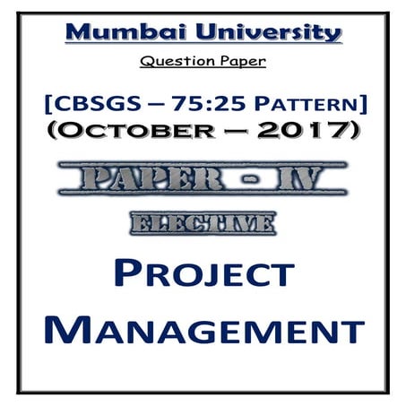 Project Management (October – 2017) [Question Paper | CBSGS: 75:25 Pattern]