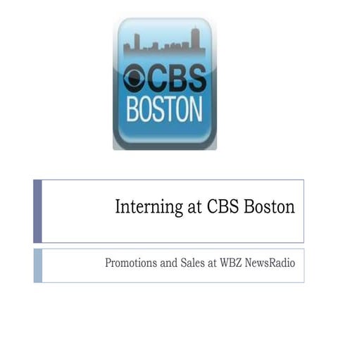 Interning at CBS Boston - WBZ NewsRadio 1030
