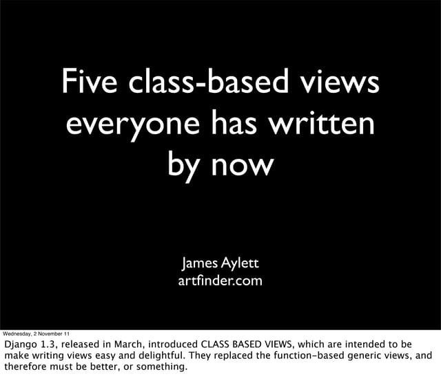 Five class-based views everyone has written by now