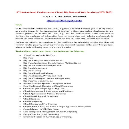 6th International Conference on Cloud, Big Data and Web Services (CBW 2025)