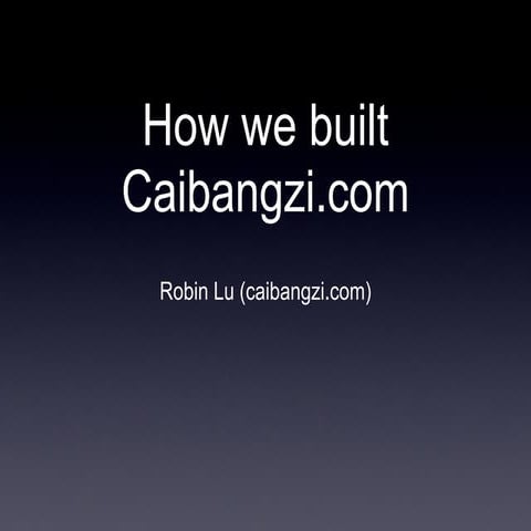 How we build caibangzi.com