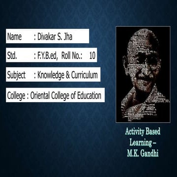 Activity Based Learning - Gandhian Era