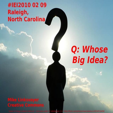 Emerging Issues 2010: Whose Big Idea?