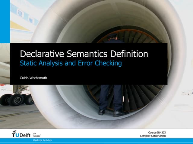 Declarative Semantics Definition - Static Analysis and Error Checking