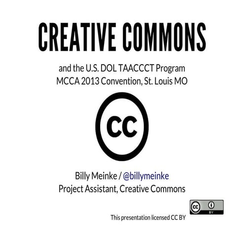 CC and TAACCCT for MCCA Conference 2013 (St. Louis)
