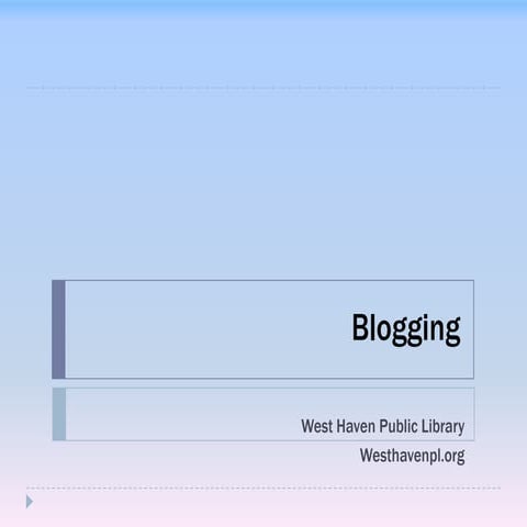 Introduction to Blogging WHPL