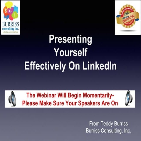 Presenting yourself Effectively on LinkedIn